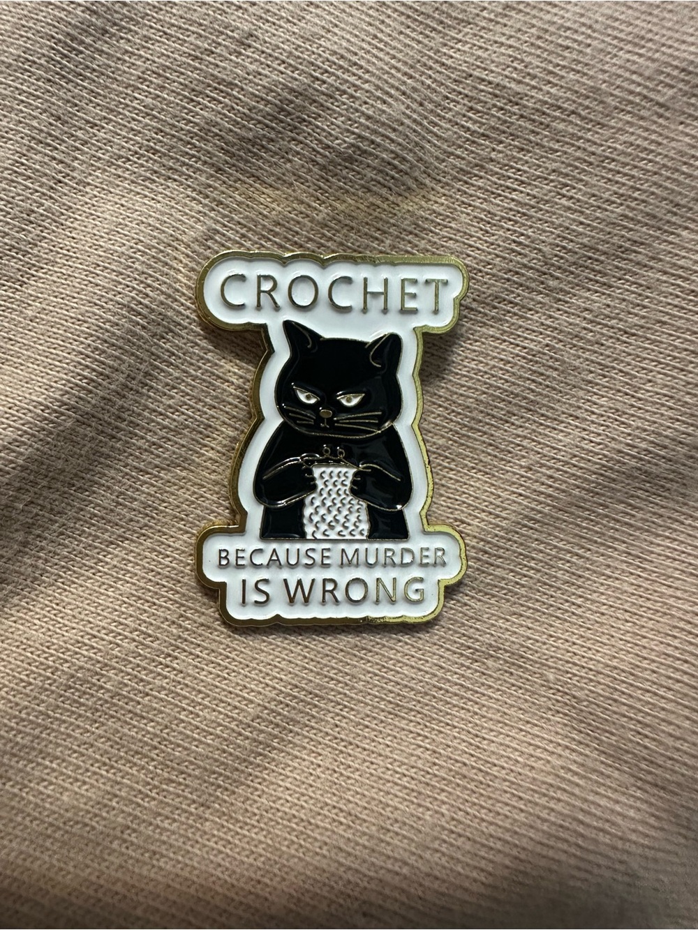 Crochet Because Murder Is Wrong Enamel Pin